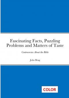 Fascinating Facts Puzzling Problems and Matters of Taste