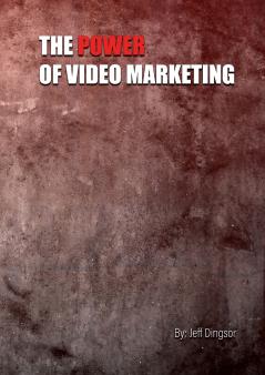 The Power of Video Marketing