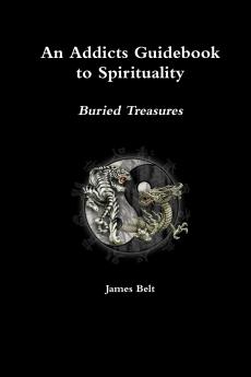 An Addicts Guidebook To Spirituality