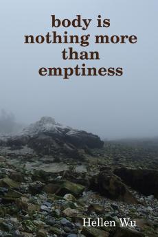 Body Is Nothing More Than Emptiness