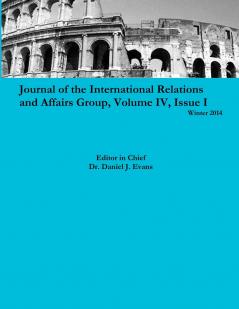 Journal of the International Relations and Affairs Group Volume IV Issue I