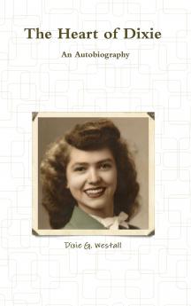 The Heart of Dixie An Autobiography