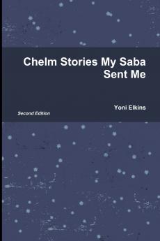 Chelm Stories My Saba Sent Me