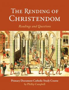 The Rending of Christendom
