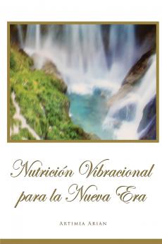 Nutrición Vibracional para la Nueva Era