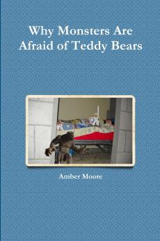 Why Monsters Are Afraid of Teddy Bears