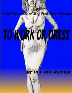 To Work or Dress