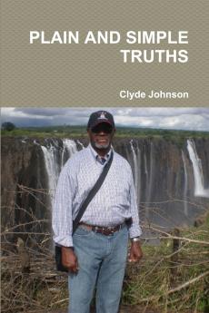 PLAIN AND SIMPLE TRUTHS