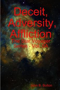 Deceit Adversity Affliction - The Star Voyager Series - Vol. 5A