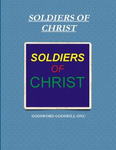 SOLDIERS OF CHRIST
