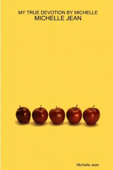 MY TRUE DEVOTION BY MICHELLE - MICHELLE JEAN