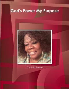 God's Power My Purpose
