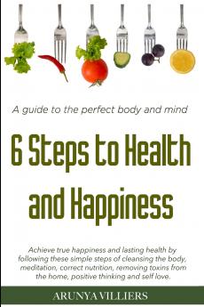 6 Steps to Health & Happiness