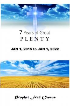 Seven Years of Great Plenty