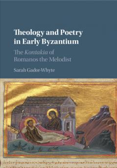 Theology and Poetry in Early Byzantium