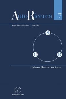 AutoRicerca - Numero 7 Anno 2014 - Scienza Realtà & Coscienza