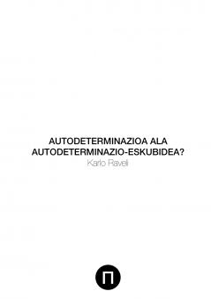 Autodeterminazioa ala Autodeterminazio-Eskubidea?
