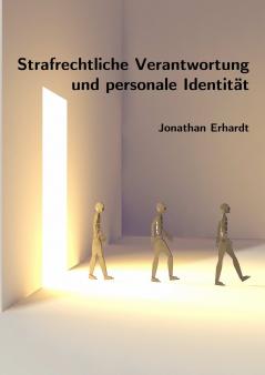 Strafrechtliche Verantwortung und personale Identit��t