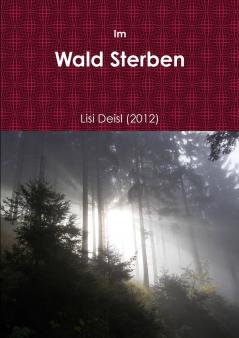 Im Wald Sterben