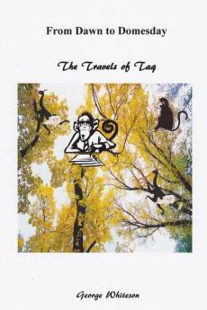 From Dawn to Domesday - The Travels of Taq