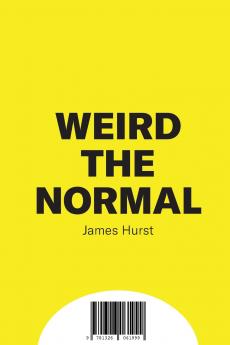 Weird & Normal
