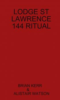 LODGE ST LAWRENCE 144 RITUAL