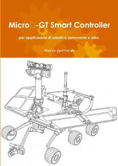Micro‐GT Smart Controller per applicazioni di robotica semovente e altro.