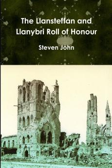 The Llansteffan and Llanybri Roll of Honour
