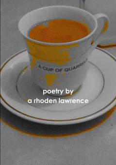 A CUP OF QUARRELS
