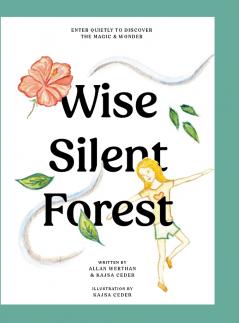 The Wise Silent Forest