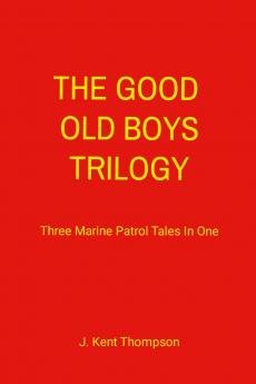 The Good Old Boys Trilogy