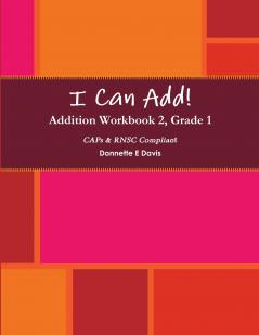 I Can Add! - Addition Workbook 2 Grade 1