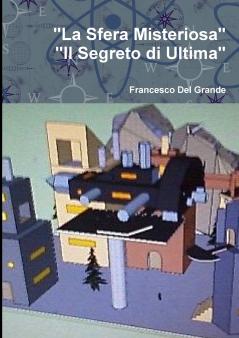 La Sfera Misteriosa-Il Segreto di Ultima