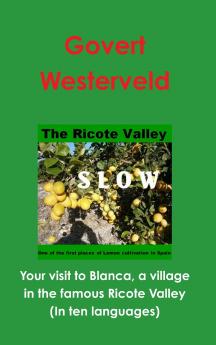 Your visit to Blanca a village in the famous Ricote Valley