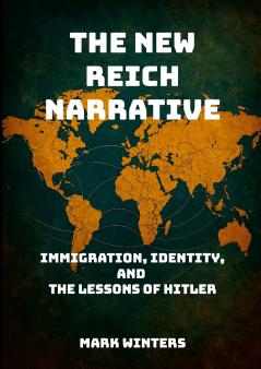 The New Reich Narrative