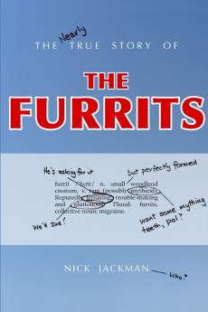 The Nearly True Story of the Furrits