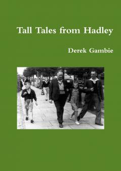 Tall Tales from Hadley