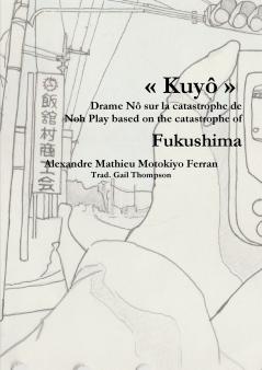 Kuyô Drame Nô sur la catastrophe nucléaire de Fukushima