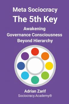 Meta Sociocracy - The 5th Key