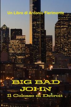Big Bad John - Il Colosso di Detroit