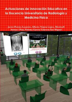 Actuaciones de Innovaci��n Educativa en la Docencia Universitaria de Radiolog��a y Medicina F��sica