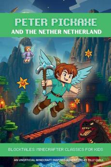 Peter Pickaxe and the Nether Netherland