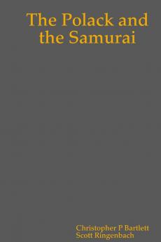 The Polack and the Samurai - First Paperback Edition