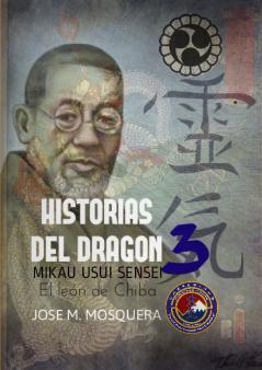 HISTORIAS DEL DRAGON 3; Mikao Usui el León de Chiba.