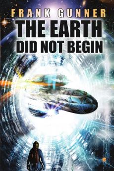 The Earth Did Not Begin