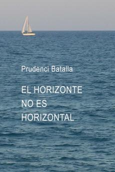 EL HORIZONTE NO ES HORIZONTAL