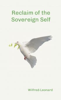 Reclaim of the Sovereign Self