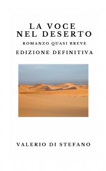 La voce nel deserto. Edizione definitiva