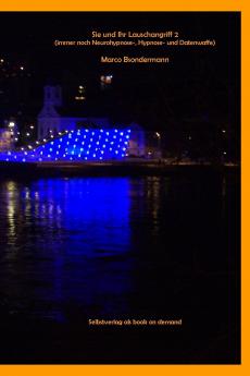 Sie und Ihr Lauschangriff 2 (immer noch Neurohypnose- Hypnose- und Datenwaffe)