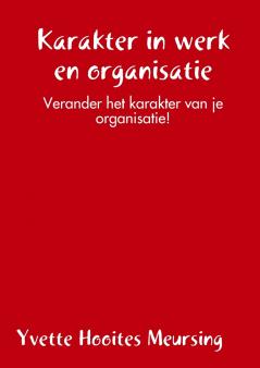 Karakter in werk en organisatie